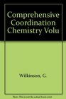 Comprehensive Coordination Chemistry Synthesis Reactions Properties  Applications Coordination Compounds Ligands