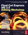 Final Cut Express HD 35 Editing Workshop Third Edition