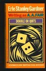 Double or Quits: Writing As A.A. Fair
