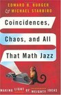 Coincidences Chaos and All That Math Jazz Making Light of Weighty Ideas