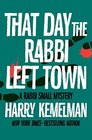 The Day the Rabbi Left Town