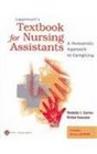 Lippincott's Textbook For Nursing Assistants And Lippincott's Nursing Assistants Study Guide Humanistic Approach to  Cargiving