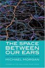 The Space between Our Ears How the Brain Represents Visual Space