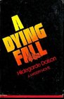 A dying fall A mystery novel