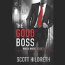The Good Boss Library Edition