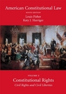 American Constitutional Law Volume Two Constitutional Rights Civil Rights and Civil Liberties