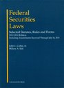 Federal Securities Laws Selected Statutes Rules and Forms 2011