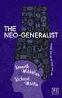 The NeoGeneralist Where You Go Is Who You Are