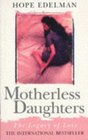 Motherless Daughters  The Legacy Of Loss