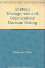 Strategic Management and Organizational Decision Making
