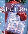 Oil Cloth Inspirations