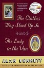 The Clothes They Stood Up In / The Lady in the Van