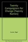 Twenty Campaigners for Change