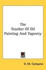 The Teacher Of Oil Painting And Tapestry