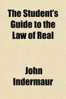 The Student's Guide to the Law of Real