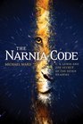 The Narnia Code C S Lewis and the Secret of the Seven Heavens
