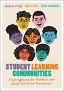 Student Learning Communities A Springboard for Academic and SocialEmotional Development