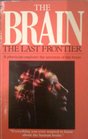 The Brain The Last Frontier