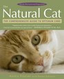 The Natural Cat The Comprehensive Guide to Optimum Care