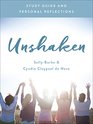 Unshaken Study Guide and Personal Reflections Experience the Power and Peace of a Life of Prayer