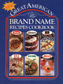 New Great American Brand Name Recipes Cookbook