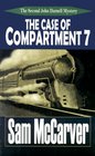 The Case of Compartment 7 A John Darnell Mystery