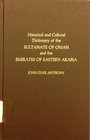 Historical and Cultural Dictionary of the Sultanate of Oman and the Emirates of Eastern Arabia