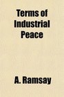 Terms of Industrial Peace