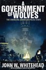 A Government of Wolves The Emerging American Police State