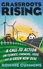 Grassroots Rising A Call to Action on Climate Farming Food and a Green New Deal