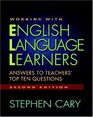 Working with English Language Learners Second Edition Answers to Teachers' Top Ten Questions
