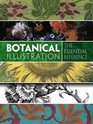Botanical Illustration: The Essential Reference