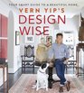 Vern Yip's Design Wise Your Smart Guide to a Beautiful Home