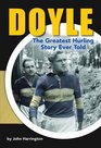 John Doyle The Greatest Hurling Story Ever Told