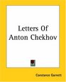 Letters Of Anton Chekhov