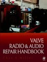 Valve Radio and Audio Repair Handbook