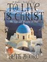To Live is Christ Audio Tapes