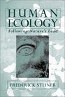 Human Ecology Following Nature's Lead