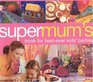 Supermum's Book for Bestever Kids' Parties