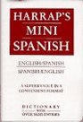 Harrap's Mini Dictionary/Diccionario SpanishEnglish/InglesEspanol