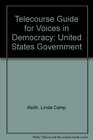 Voices in Democracy United States Government Telecourse Guide for