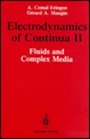 Electrodynamics of Continua II Fluids and Complex Media