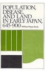Population Disease and Land in Early Japan 645900
