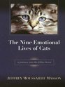 The Nine Emotional Lives of Cats A Journey into the Feline Heart