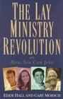 The Lay Ministry Revolution How You Can Join