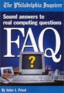 FAQ  Sound answers to real computing questions A Philadelphia Inquirer Book