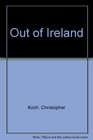 Out of Ireland  Volume Two of Beware of the Past