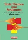 Texte Themen und Strukturen Schlerbuch Neubearbeitung Ausgabe fr berufsbildende Schulen