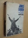 James Larkin Irish Labor Leader 18761947