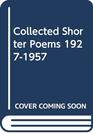 Collected shorter poems 19271957